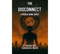 The Disconnect Book One: A World Gone Quiet: 1