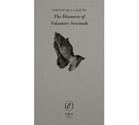 The Discourse of Voluntary Servitude: 1