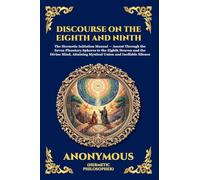 The Discourse on the Eighth and Ninth: The Ancient Hermetic Guide to Spiritual Ascent - A Profound Nag Hammadi Dialogue Exploring Initiation, the ... Print Deluxe Edition For Easy Reading): 70