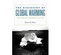 The Discovery of Global Warming: Revised and Expanded Edition: 0