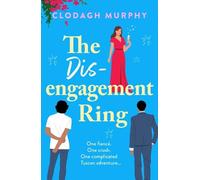 The Disengagement Ring: An irresistible romantic escape filled with love, food and second chances