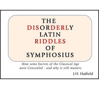 The Disorderly Latin Riddles of Symphosius