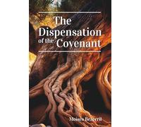 The Dispensation of the Covenant