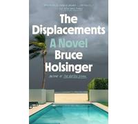 The Displacements: A Novel