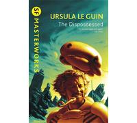THE DISPOSSESSED - LE GUIN URSULA K. - ORION