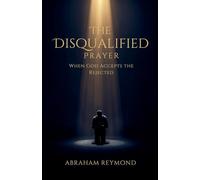 The Disqualified Prayer: 13
