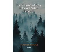 The Disquiet of Dow Hills and Other Hauntings