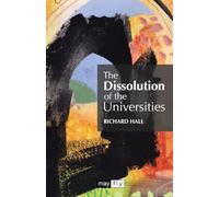 The Dissolution of the Universities