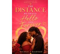 The Distance Between Hello And Forever