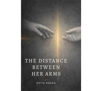 The Distance Between Her Arms: Jide m aka - Hold my hand - Book 5