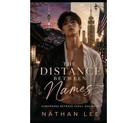 The Distance Between Names: Somewhere Between Seoul and Home