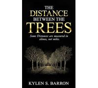 The Distance Between The Trees