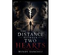 The Distance Between Two Hearts