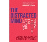Adam Gazzaley Larry D. Rosen The Distracted Mind (Tascabile)
