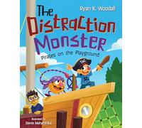 The Distraction Monster: Pirates on the Playground