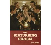 The Disturbing Charm