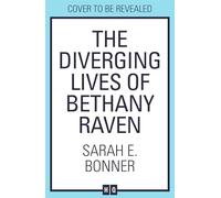 The Diverging Lives of Bethany Raven: The laugh-out-loud, enemies-to-lovers, multiverse rom-com, brand-new for 2026