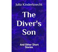 The Diver's Son: And Other Short Stories