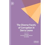 The Diverse Facets of Corruption in Sierra Leone