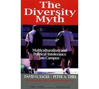 The Diversity Myth by David O. Sacks (1999-01-01)