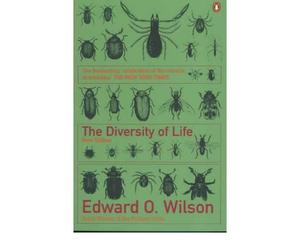 [(The Diversity of Life)] [ By (author) Edward O. Wilson, Illustrated by Amy Bartlett Wright, Illustrated by George Ward ] [April, 2001]