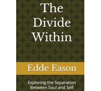The Divide Within: Exploring the Separation Between Soul and Self