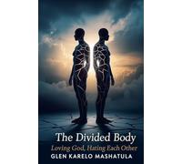 The Divided Body: Loving God, Hating Each Other