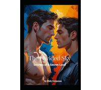 The Divided Sky: Secrets of a Secret Love