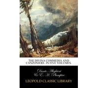 The Divina commedia and Canzoniere. In five volumes.