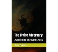 The Divine Adversary: Awakening Through Chaos