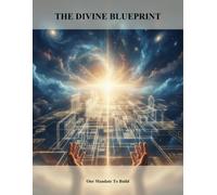 The Divine Blueprint: Our Mandate To Build