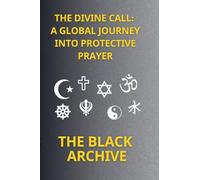 The Divine Call: A Global Journey into Protective Prayer