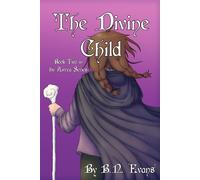 The Divine Child: Book Two of the Aivrea Series