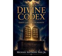 The Divine Codex: God's Laws for humanity: 8