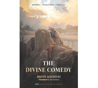 The Divine Comedy: Inferno, Purgatorio, Paradiso