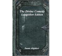 The Divine Comedy: Longfellow Edition