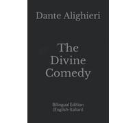 The Divine Comedy: The Divine Comedy: Bilingual Edition (English-Italian)