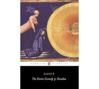 The Divine Comedy & Paradise: Paradise v. 3 (Classics) by Dante Alighieri