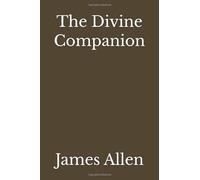 The Divine Companion (Annotated)
