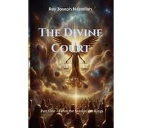 The Divine Court: From the Seed to the Kings: 1