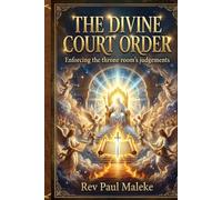 THE DIVINE COURT ORDER
