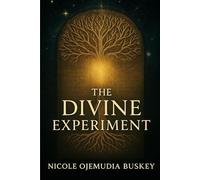 The Divine Experiment