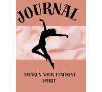 The Divine Feminine Journal: A Lined Notebook for Self-Love, Mindfulness, and Creative Expression (Aesthetic Gift for Women, Teens, and Girls)