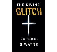 The Divine Glitch