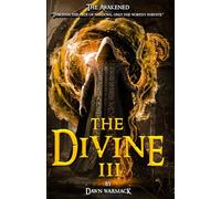 The Divine III: The Awakened