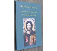 The Divine Liturgies of Saint John Chrysostom and Saint Basil the Great