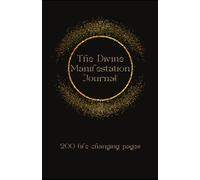 The Divine Manifestation Journal