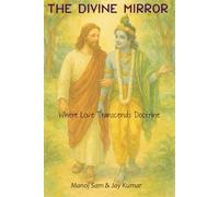 The Divine Mirror: Where Love Transcends Doctrine