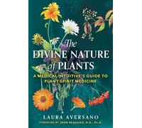 Laura Aversano The Divine Nature of Plants (Tascabile) (PRESALE 28/08/2025)