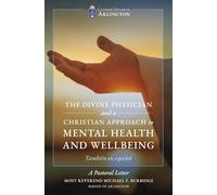 The Divine Physician and a Christian Approach to Mental Health and Wellbeing